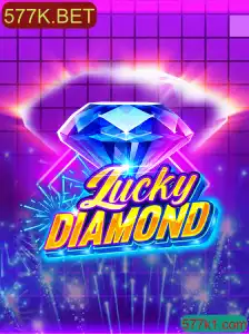 Descubra o Empolgante Jogo LuckyDiamond na Plataforma 577K.BET
